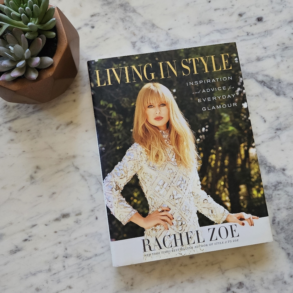 Rachel Zoe Living In Style Hardcover Coffee Table Book Like New